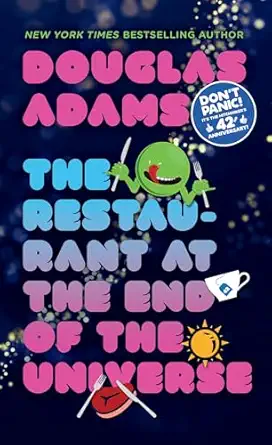 The Restaurant at the End of the Universe